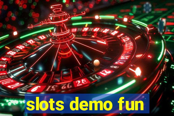 slots demo fun